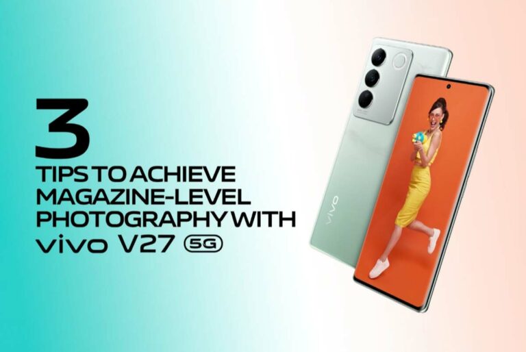 3 tips on how to take magazine-worthy photos with vivo V27 5G vivo v27 magazine worthy photos